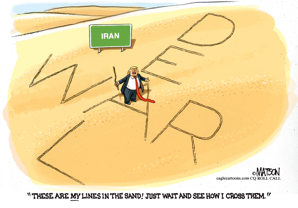  TRUMP DRAWS HARD LINES IN IRAN SAND by RJ Matson