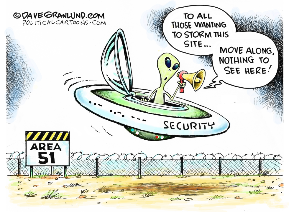  STORMING AREA 51 by Dave Granlund