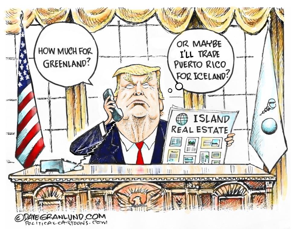  TRUMP WANTS GREENLAND by Dave Granlund