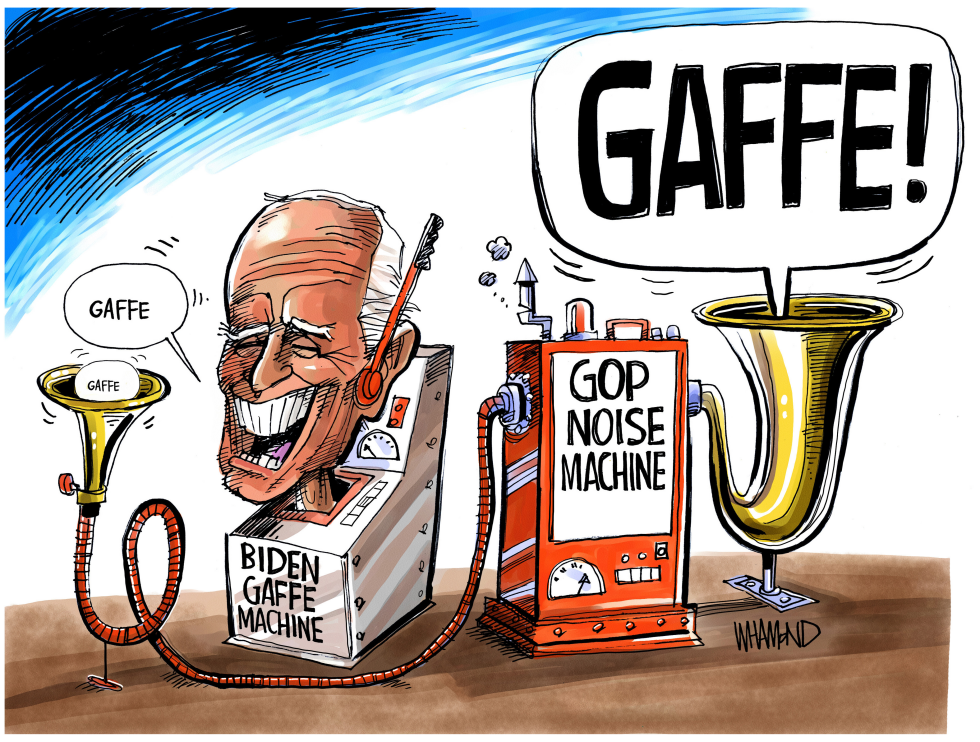  BIDEN GAFFE MACHINE by Dave Whamond