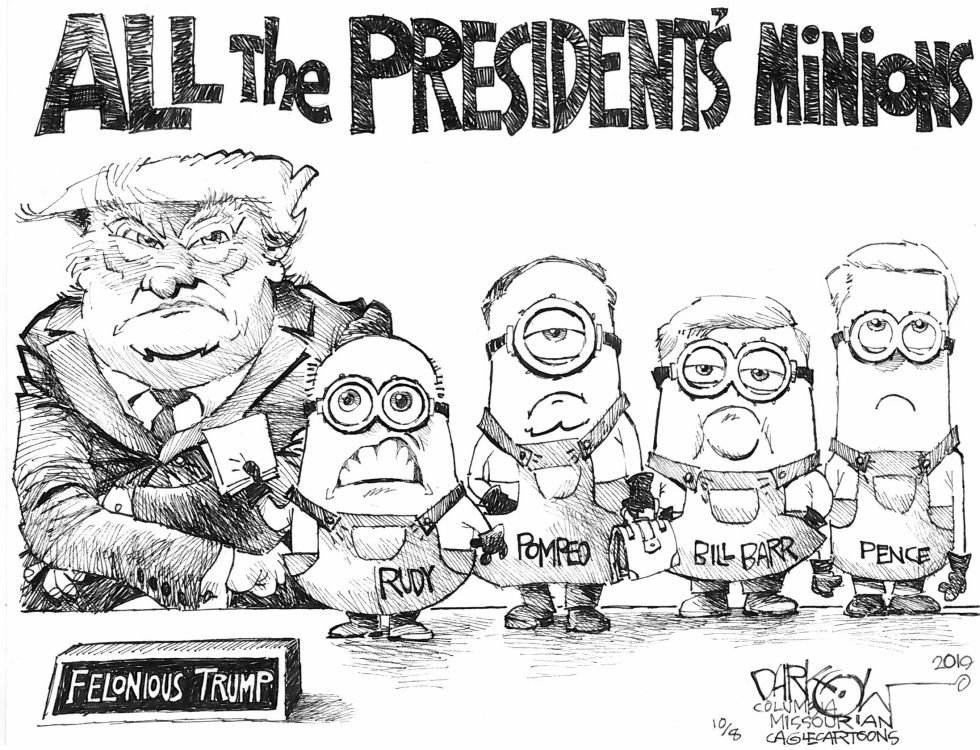  ALL THE PRESIDENT'S MINIONS by John Darkow