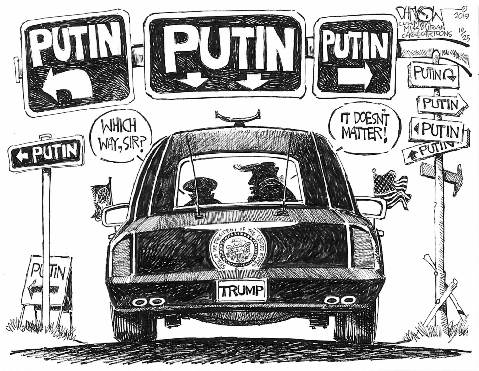  ALL ROADS LEAD TO PUTIN by John Darkow