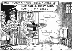 RACIST TERROR ATTACKS FOILED by Zapiro