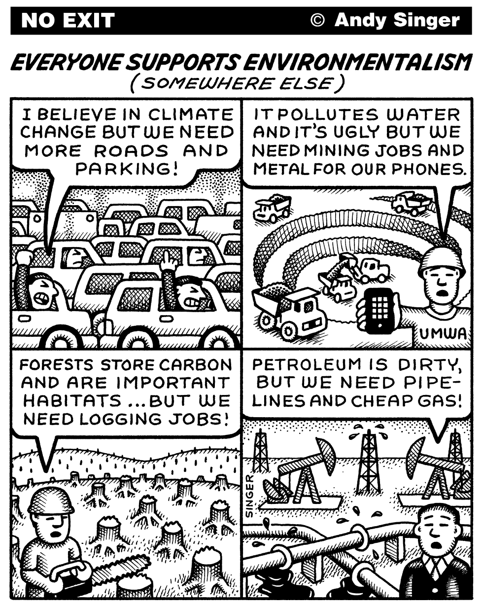 EVERYONE SUPPORTS ENVIRONMENTALI- SM SOMEWHERE ELSE by Andy Singer