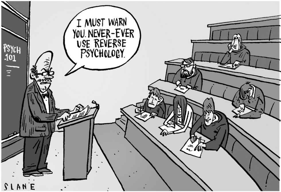 Reverse Psychology