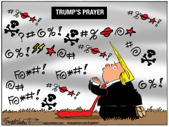 TRUMP PRAYS by Bob Englehart