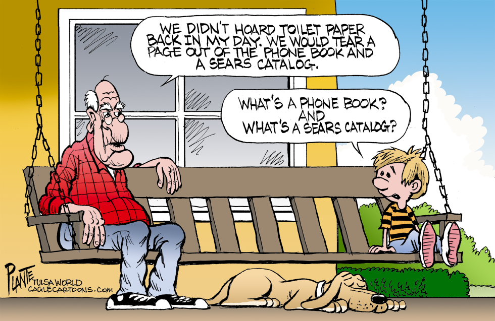 Toilet paper back in my day...