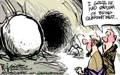 QUARANTINED NO MORE by Milt Priggee