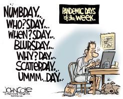 PANDEMIC DAYS OF THE WEEK by John Cole