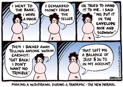 BANK WITHDRAW COVID 19 by Ingrid Rice