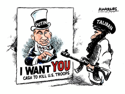 RUSSIAN BOUNTY FOR TALIBAN KILLING U.S. TROOPS by Jimmy Margulies