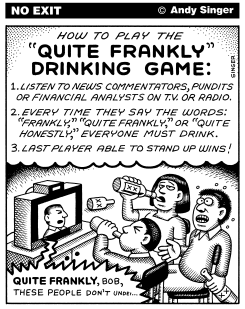 NEWS AND MEDIA PUNDITS USE OF LANGUAGE by Andy Singer