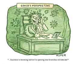 COVID'S PERSPECTIVE by Peter Kuper