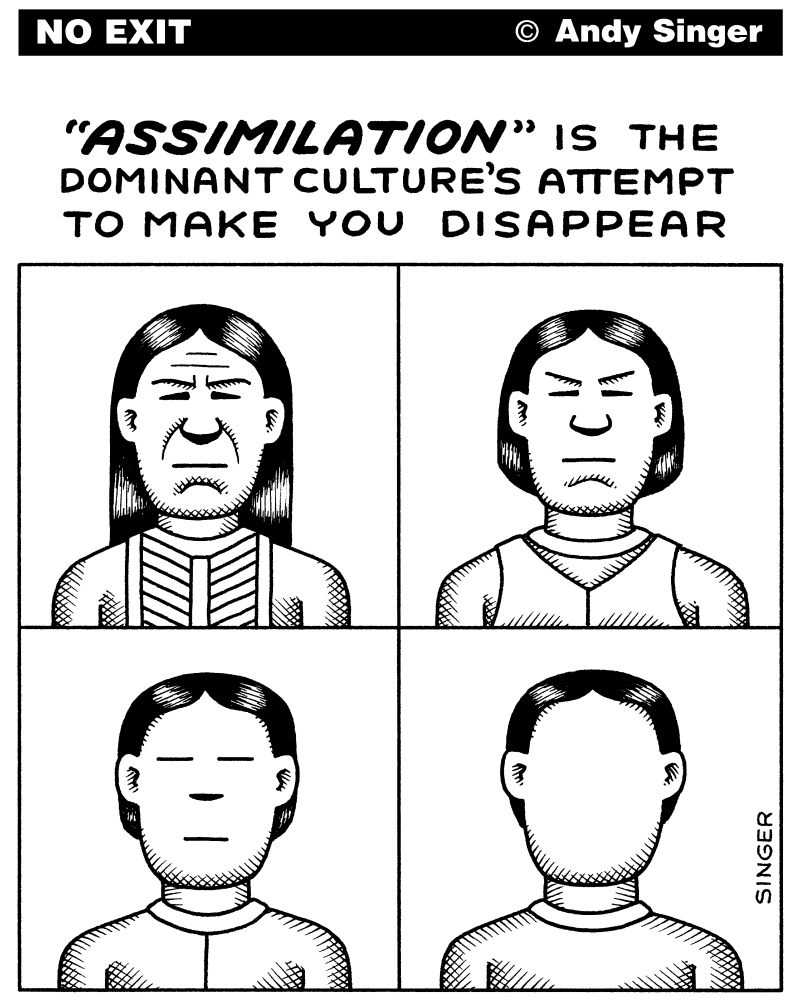 Assimilation Makes You Disappear, Andy Singer,Politicalcartoons.com,assimilation,assimilate,absorb,identity,identities,native,Americans,immigrant,immigrants,immigration,natives,boarding,school,schools,education,reservations,reeducation,uyghurs,Uyghur,China,culture,cultures,war,wars,history,language,racism,xenophobia,race