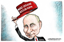 RUSSIA WANTS UKRAINE by Dave Granlund