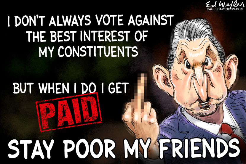 Manchin Stay Poor My Friends