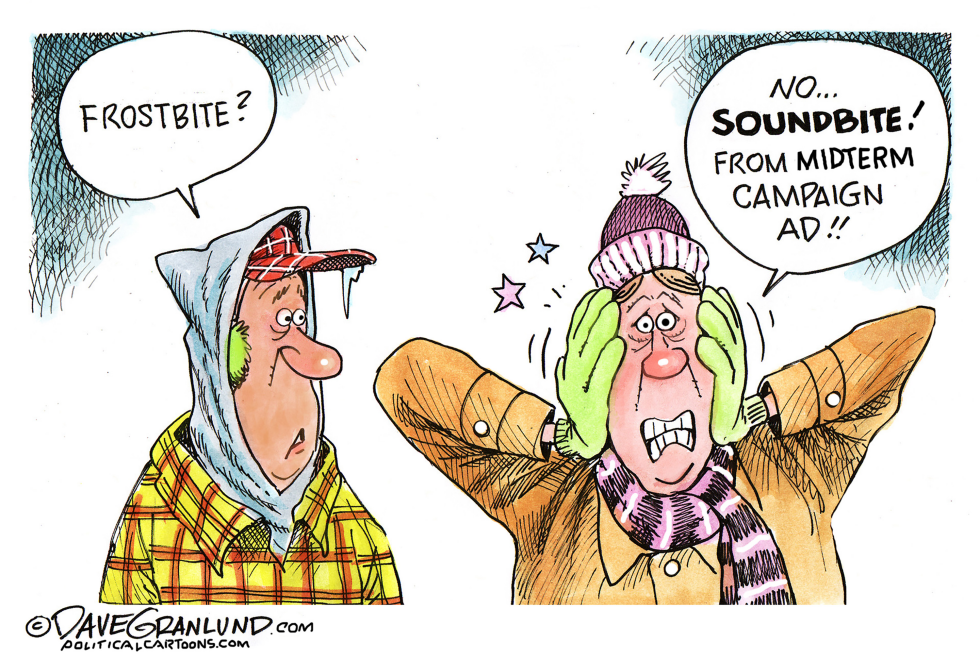 Frostbite and Midterm Soundbites