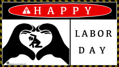 HAPPY LABOR DAY  by Emad Hajjaj