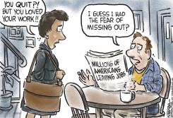 AMERICANS QUITTING JOBS IN RECORD NUMBERS  by Jeff Koterba