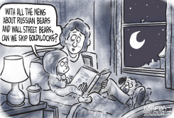 BEAR MARKETS AND RUSSIAN BEARS  by Jeff Koterba