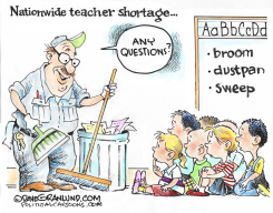 TEACHER SHORTAGE by Dave Granlund