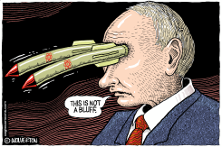 PUTIN NOT BLUFFING by Monte Wolverton