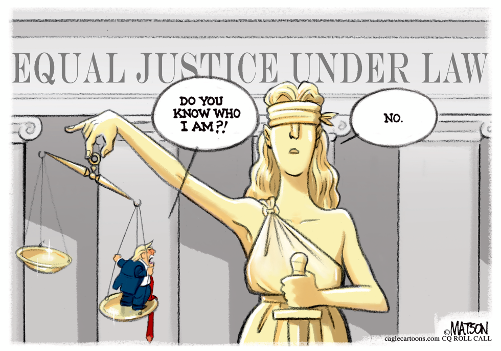 Blind Justice Does Not Know Who Trump Is