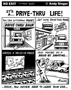 DRIVE THRU LIFE by Andy Singer