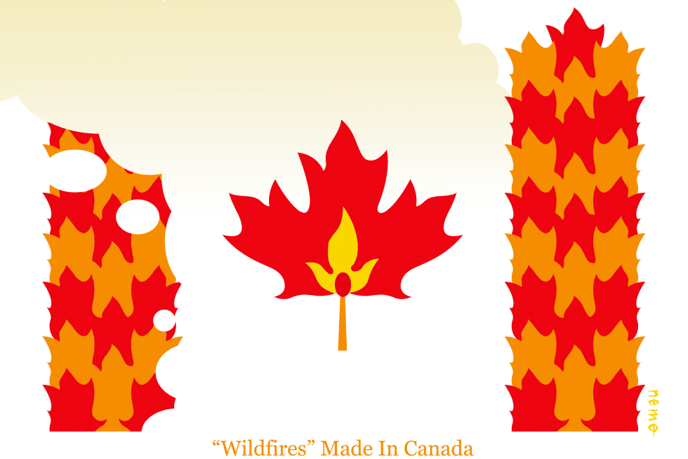 Wildfires Made In Canada