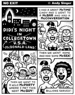 A TYPICAL NIGHT IN COLLEGETOWN USA by Andy Singer