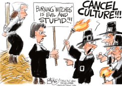 CANCEL CULTURE  by Pat Bagley
