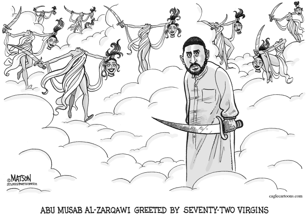  ZARQAWI GREETED BY SEVENTY-TWO VIRGINS-GRAYSCALE by RJ Matson