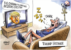 TRUMP FATIGUE by Dave Whamond