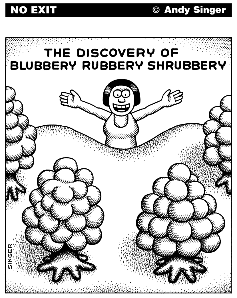 Blubbery Rubbery Shrubbery