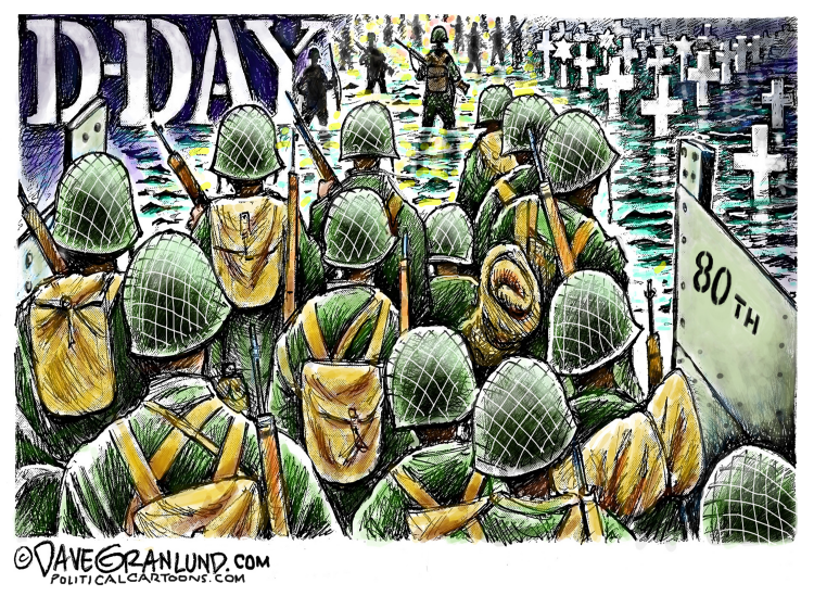 #2 D-DAY 80TH ANNIVERSARY by Dave Granlund