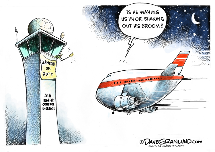 #1 AIR TRAFFIC CONTROL SHORTAGE by Dave Granlund