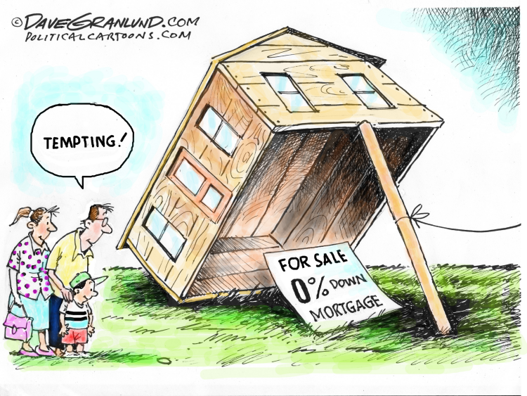 #1 MORTGAGES 0% DOWN by Dave Granlund