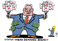ORBAN DEMANDS RESPECT by Schot