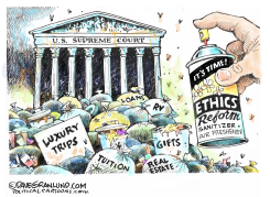 SCOTUS NEEDS ETHICS REFORM by Dave Granlund