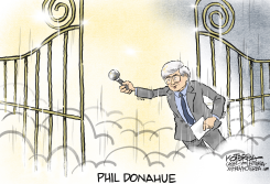 PHIL DONAHUE  by Jeff Koterba