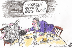 WIFE ASKS HUSBAND IF TRUMP HAS BEEN SHOT AT AGAIN by Randall Enos