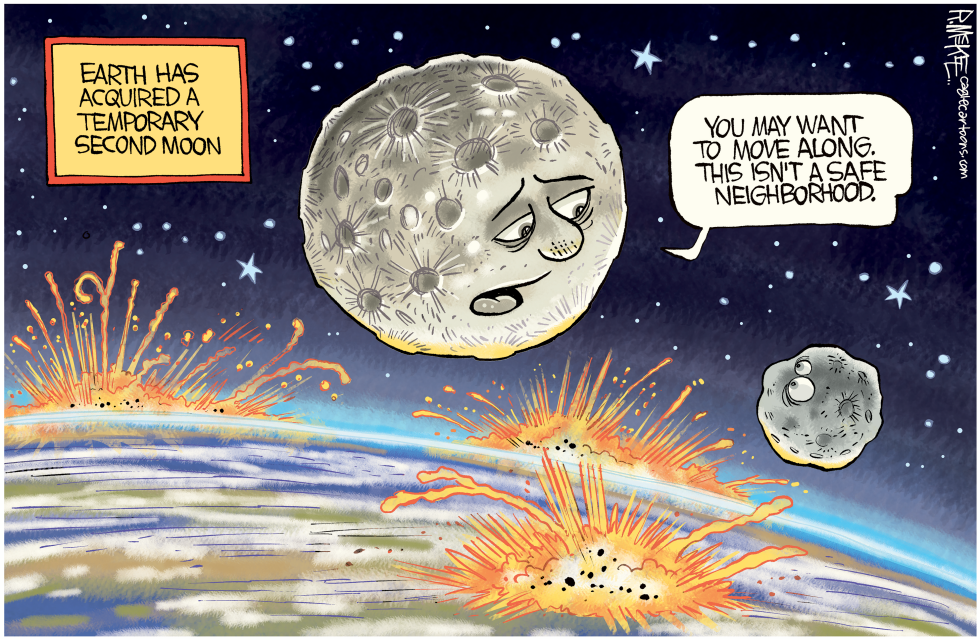 #1 EARTH GETS SECOND MOON by Rick McKee