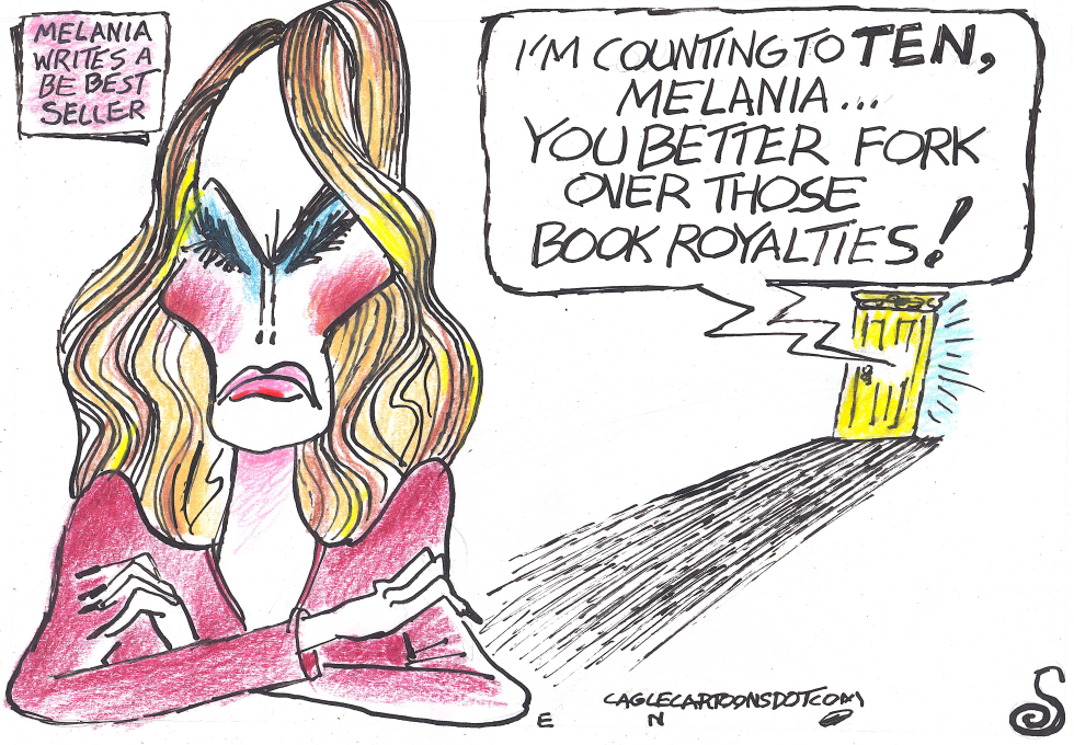 TRUMP WANTS MALANIA'S BOOK ROYALTIES