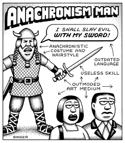 ANACHRONISM MAN by Andy Singer