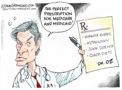 DR OZ MEDICARE AND MEDICAID PICK by Dave Granlund