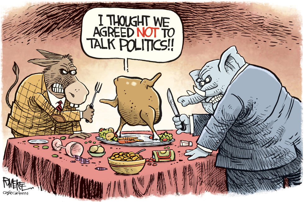 #1 THANKSGIVING NO TALKING POLITICS FIGHT by Rick McKee