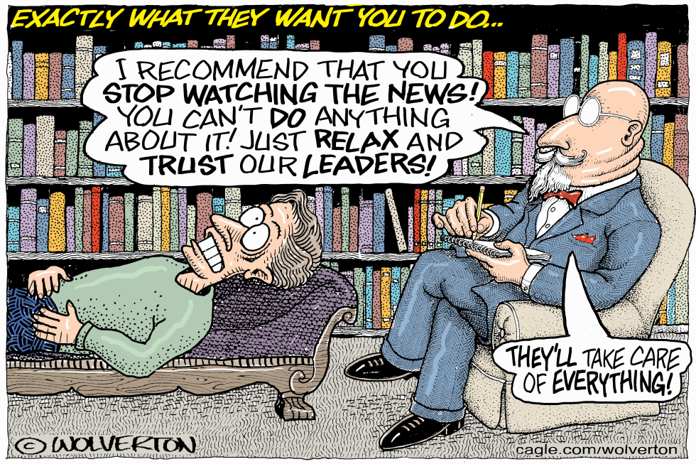 #3 PSYCHIATRIST TELLS PATIENT TO STOP WATCHING NEWS by Monte Wolverton