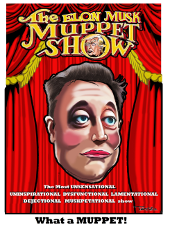 THE ELON MUSK MUPPET SHOW by Tayo Fatunla