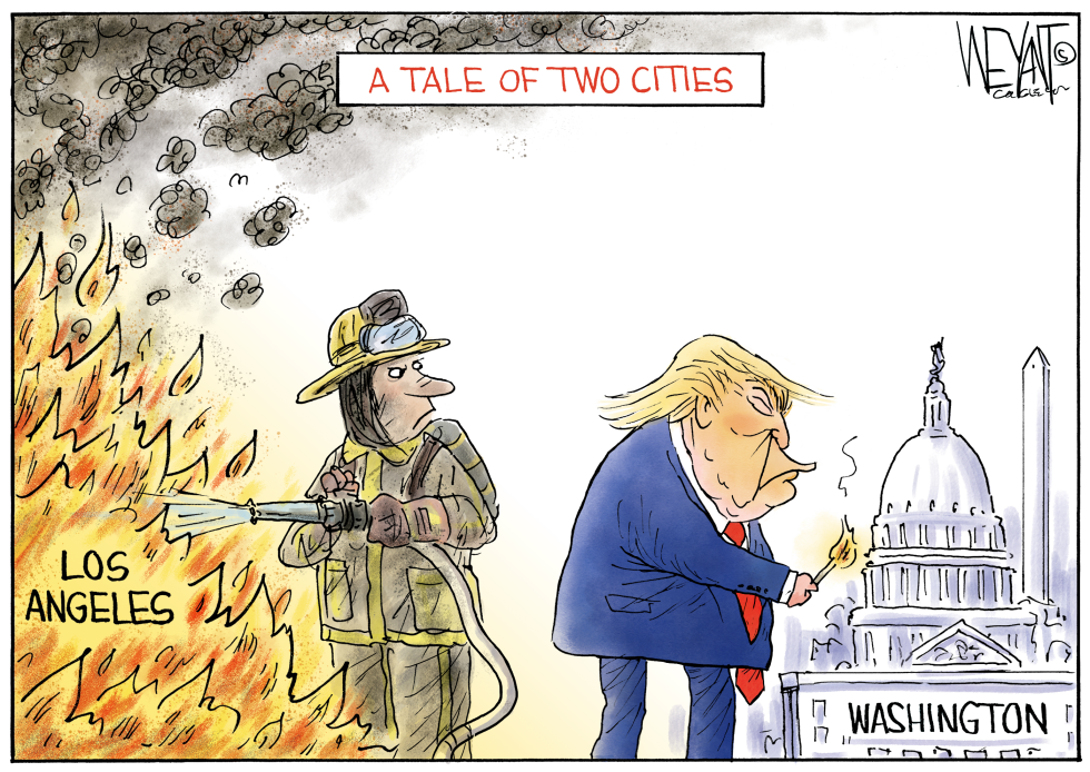 LA heroes fight fires, trump torches Washington