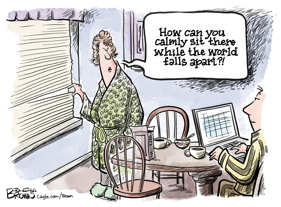 Spouse too calm while world falls apart